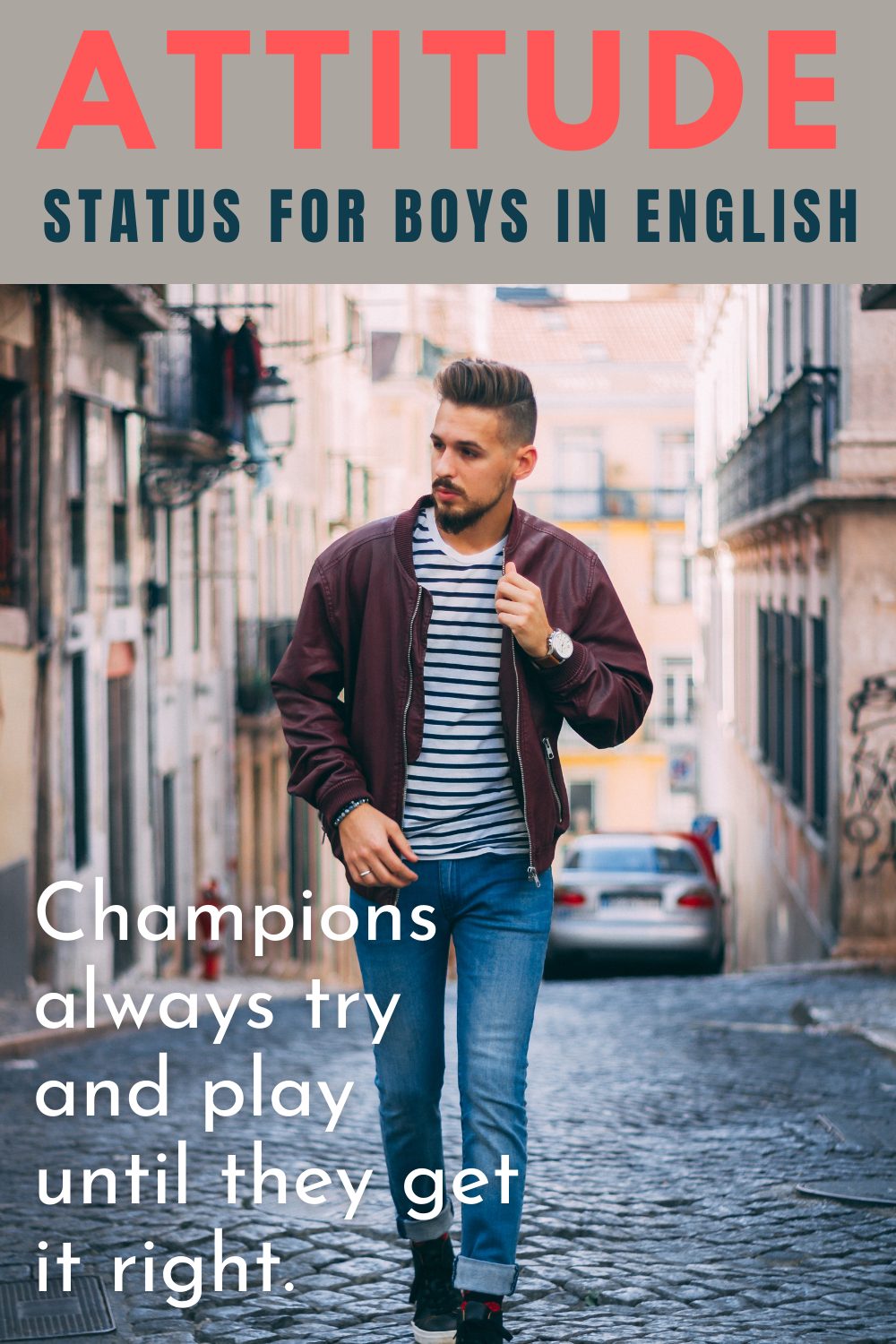 299+ Attractive Boy Attitude Status In English To Help You Stand Out Self Improvement Blog