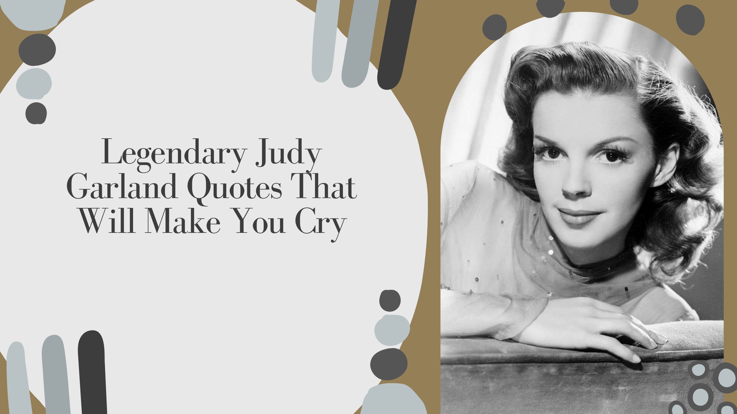 Judy Garland Quotes