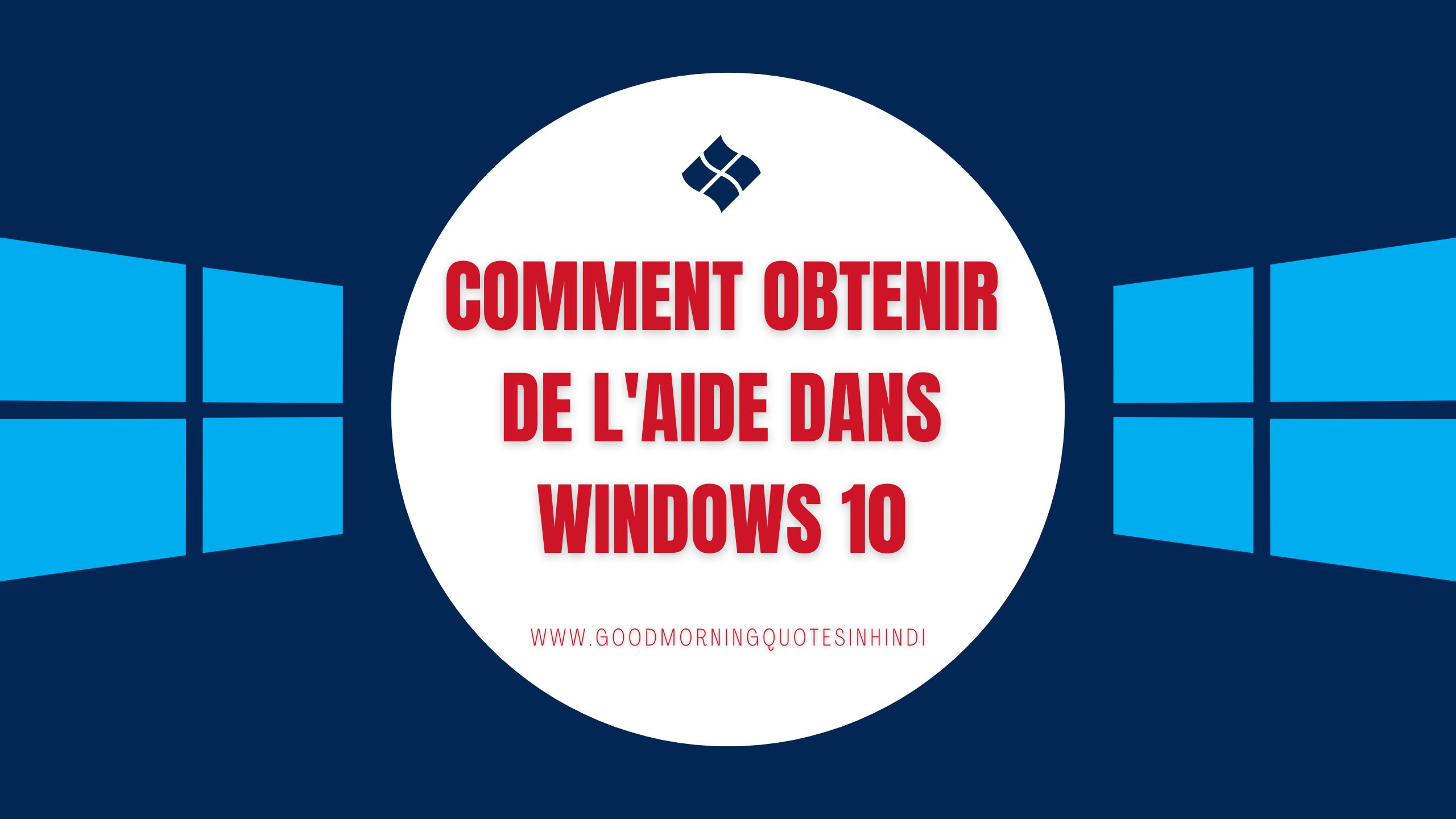 Comment Obtenir De Laide Dans Windows 10