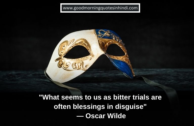 Disguise Quotes Blessing in Disguise Quotes Images