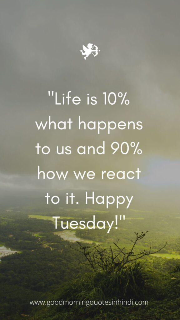 40 Good Morning Tuesday Quotes and Images To Motivate Your Day