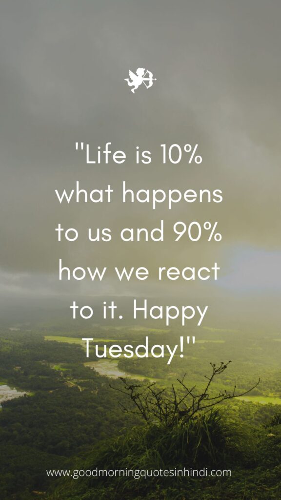 40 Good Morning Tuesday Quotes and Images To Motivate Your Day 40 Good Morning Tuesday Quotes and Images To Motivate Your Day