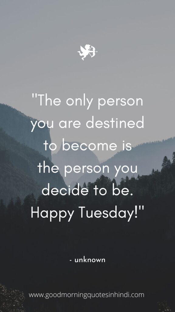40 Good Morning Tuesday Quotes and Images To Motivate Your Day 40 Good Morning Tuesday Quotes and Images To Motivate Your Day
