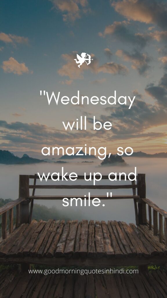 Uplifting Good Morning Wednesday Inspirational Quotes Uplifting Good Morning Wednesday Inspirational Quotes