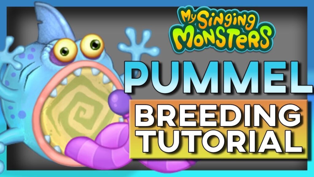 How to Breed Pummel My Singing Monsters Breeding Guide