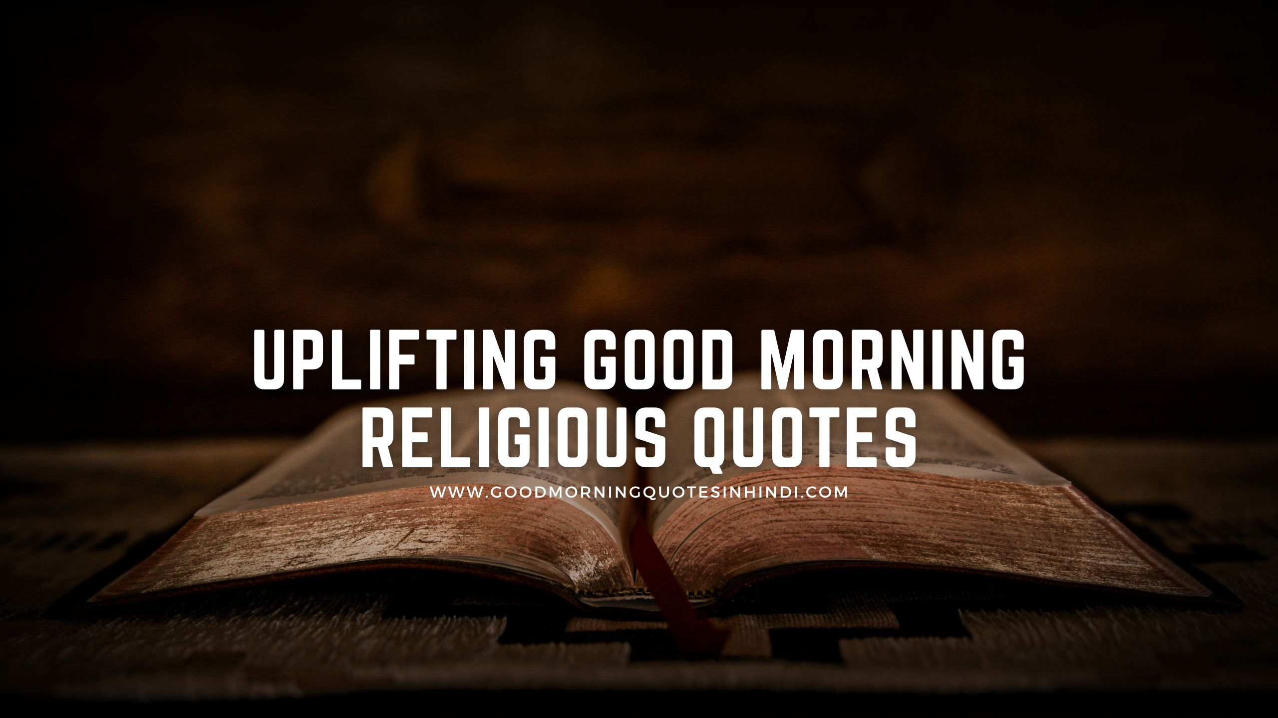 Uplifting Good Morning Religious Quotes And Messages